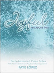 Joyful We Adore Thee piano sheet music cover
